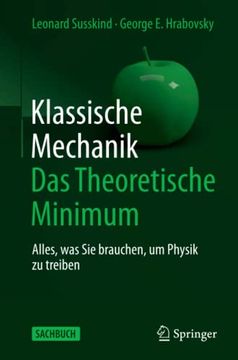 portada Klassische Mechanik: Das Theoretische Minimum: Alles, was sie Brauchen, um Physik zu Treiben (en Alemán)