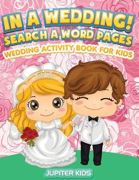 portada In A Wedding! Search A Word Pages: Wedding Activity Book For Kids