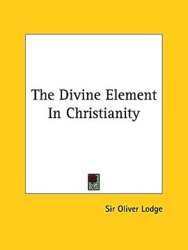 portada the divine element in christianity (en Inglés)