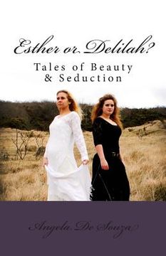 portada Esther or Delilah?: Tales of Beauty & Seduction (en Inglés)