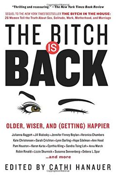portada The Bitch Is Back: Older, Wiser, and (Getting) Happier (en Inglés)