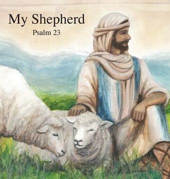 portada My Shepherd: Psalm 23 (en Inglés)