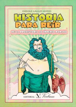 portada Historia Para Reír. De la Prehistoria al Imperio Romano (in Spanish)