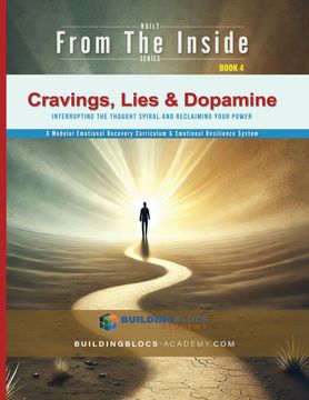 Cravings, Lies & Dopamine. Interrupting the Thought Spiral and Reclaiming Your Power (en Inglés)