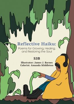 portada Reflective Haiku: Poems for Growing, Healing, and Restoring the Soul (en Inglés)