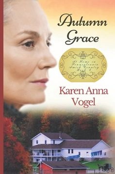 portada Autumn Grace: At Home in Pennsylvania Amish Country Book 4 (in English)