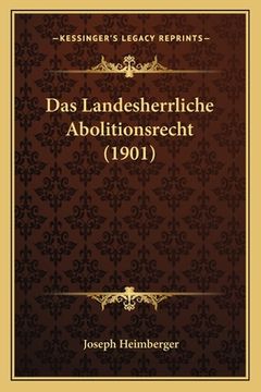 portada Das Landesherrliche Abolitionsrecht (1901) (in German)