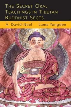 portada The Secret Oral Teachings in Tibetan Buddhist Sects (en Inglés)