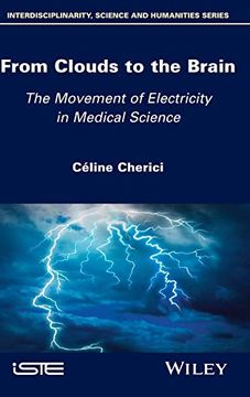 portada From Clouds to the Brain: The Movement of Electricity in Medical Science 