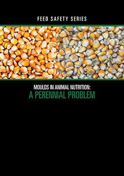 portada Moulds in Animal Nutrition: A Perennial Problem (Feed Safety)