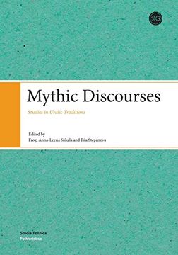 portada Mythic Discourses: Studies in Uralic Traditions (in English)