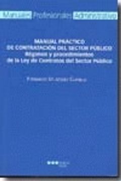 portada Manual Practico De Contratacion Del Sector Publico. Regimen Y Procedimientos De La Ley De Contratos Del Sector