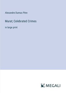 portada Murat; Celebrated Crimes: in large print
