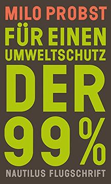 portada Für Einen Umweltschutz der 99%: Eine Historische Spurensuche (Nautilus Flugschrift) (en Alemán)