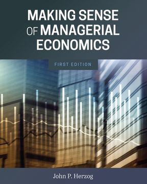 portada Making Sense of Managerial Economics (en Inglés)