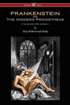 portada FRANKENSTEIN or The Modern Prometheus (The Revised 1831 Edition - Wisehouse Classics) (en Inglés)