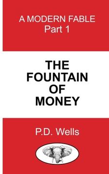 portada The Fountain of Money: learn how tomake money work for you, and not you for it.