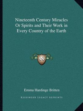 portada nineteenth century miracles or spirits and their work in every country of the earth (in English)