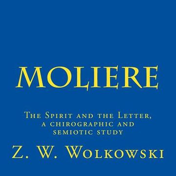 portada Moliere: The Spirit and the Letter, a chirographic and semiotic study (in English)