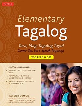 portada Elementary Tagalog Workbook: Tara, Mag-Tagalog Tayo! Come on, Let's Speak Tagalog! (in English)