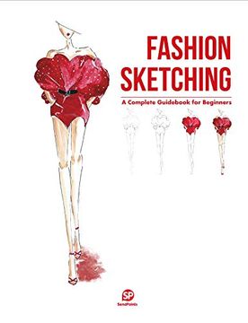 portada Fashion Sketching: A Complete Guidebook for Beginners (en Inglés)