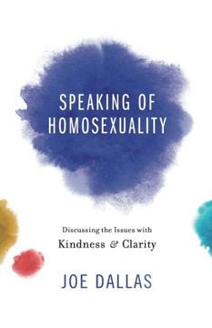 portada Speaking of Homosexuality: Discussing the Issues with Kindness and Clarity (in English)
