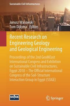 portada Recent Research on Engineering Geology and Geological Engineering: Proceedings of the 2nd Geomeast International Congress and Exhibition on Sustainabl (en Inglés)