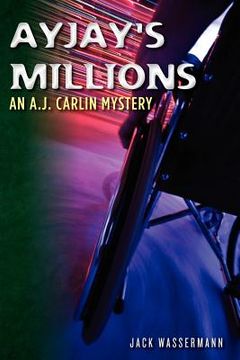 portada ayjay's millions: an a.j. carlin mystery (in English)