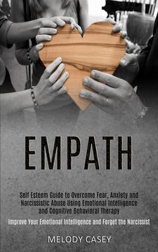 portada Self Esteem Guide to Overcome Fear, Anxiety and Narcissistic Abuse Using Emotional Intelligence and Cognitive Behavioral Therapy (Improve Your Emotion (in English)