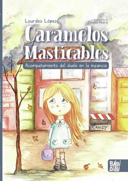 portada Caramelos Masticables: Acompañamiento del Duelo en la Infancia (la Mirada de Daniel) (in Spanish)