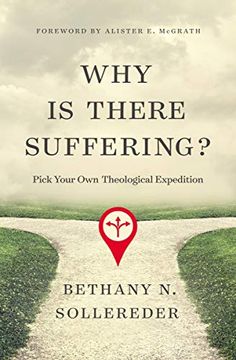 portada Why is There Suffering? Pick Your own Theological Expedition 