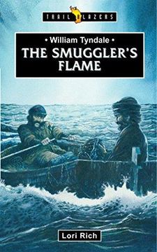 portada William Tyndale: The Smuggler’S Flame (Trail Blazers) (in English)