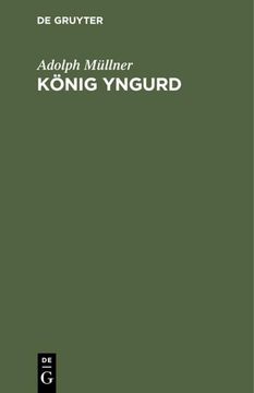 portada König Yngurd: Trauerspiel in Fünf Akten (in German)
