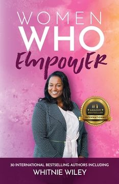 portada Women Who Empower- Whitnie Wiley (en Inglés)