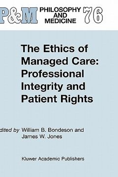 portada the ethics of managed care: professional integrity and patient rights (en Inglés)