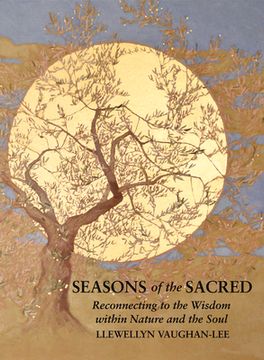 portada Seasons of the Sacred: Reconnecting to the Wisdom Within Nature and the Soul 