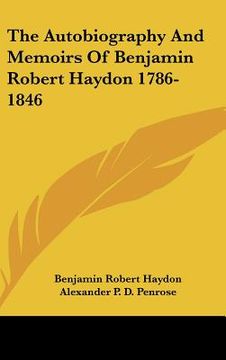 portada the autobiography and memoirs of benjamin robert haydon 1786-1846