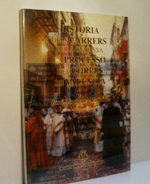 portada Historia Dels Carrees per a on Passa la Processo del Corpus de Valencia-Corpus i Carrers Tradicionals