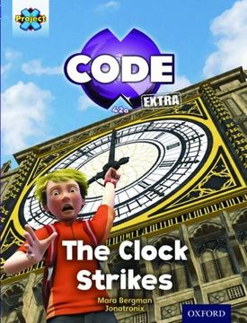 portada Project x Code Extra: Purple Book Band, Oxford Level 8: Wonders of the World: The Clock Strikes (en Inglés)