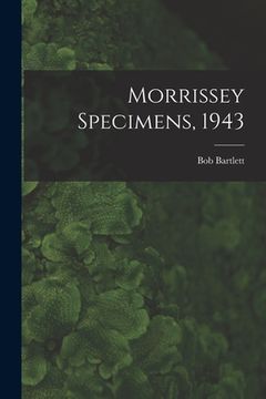 portada Morrissey Specimens, 1943 (en Inglés)