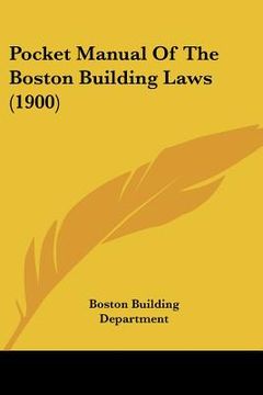 portada pocket manual of the boston building laws (1900) (en Inglés)