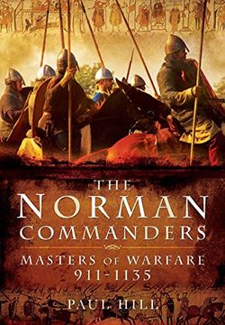 portada The Norman Commanders: Masters of Warfare 911-1135 (en Inglés)
