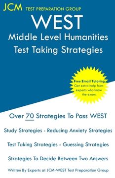 portada WEST Middle Level Humanities - Test Taking Strategies: WEST-E 043 Exam - Free Online Tutoring - New 2020 Edition - The latest strategies to pass your (en Inglés)