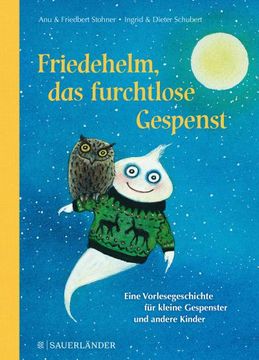 portada Friedehelm, das Furchtlose Gespenst: Eine Vorlesegeschichte für Kleine Gespenster und Andere Kinder: Eine Vorlesegeschichte für Kleine Gespenster und Andere Kinder