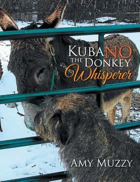 portada Kuba No the Donkey Whisperer (en Inglés)