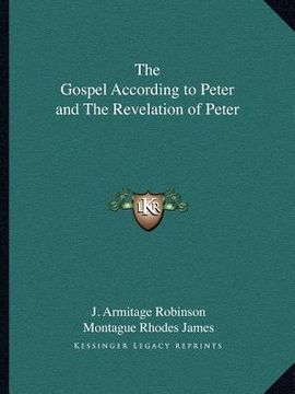 portada the gospel according to peter and the revelation of peter (en Inglés)