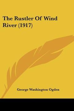 portada the rustler of wind river (1917) (en Inglés)