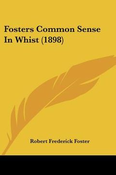 portada fosters common sense in whist (1898)