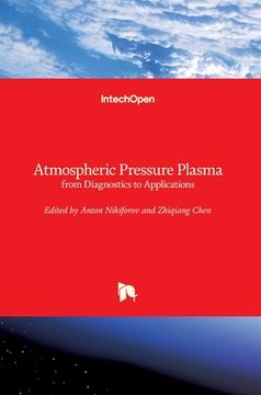 portada Atmospheric Pressure Plasma: from Diagnostics to Applications (en Inglés)