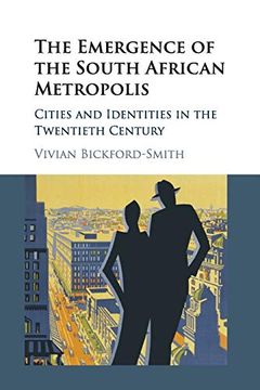 portada The Emergence of the South African Metropolis (en Inglés)